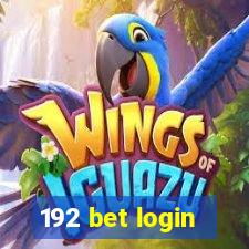 192 bet login